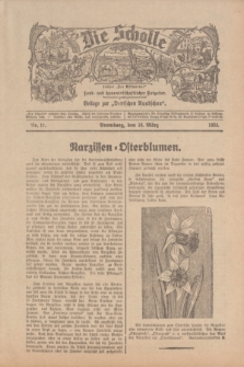 Die Scholle : früher „Der Ostmärker” : land- und hauswirtschaftlicher Ratgeber : Beilage zur „Deutschen Rundschau”. 1934, Nr. 11 (18 März)