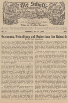 Die Scholle : früher „Der Ostmärker” : land- und hauswirtschaftlicher Ratgeber : Beilage zur „Deutschen Rundschau”. 1935, Nr. 25 (23 Juni)