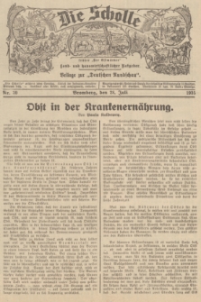 Die Scholle : früher „Der Ostmärker” : land- und hauswirtschaftlicher Ratgeber : Beilage zur „Deutschen Rundschau”. 1935, Nr. 30 (28 Juli)