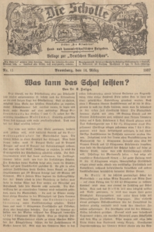 Die Scholle : früher „Der Ostmärker” : land- und hauswirtschaftlicher Ratgeber : Beilage zur „Deutschen Rundschau”. 1937, Nr. 11 (14 März)