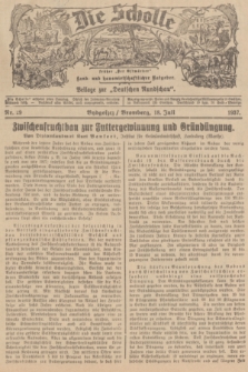 Die Scholle : früher „Der Ostmärker” : land- und hauswirtschaftlicher Ratgeber : Beilage zur „Deutschen Rundschau”. 1937, Nr. 29 (18 Juli)