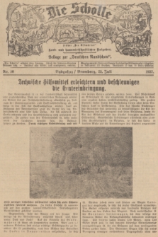 Die Scholle : früher „Der Ostmärker” : land- und hauswirtschaftlicher Ratgeber : Beilage zur „Deutschen Rundschau”. 1937, Nr. 30 (25 Juli)