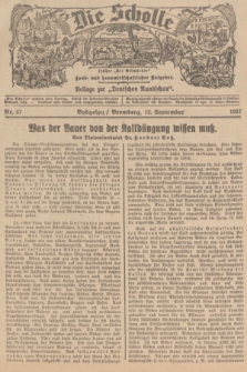 Die Scholle : früher „Der Ostmärker” : land- und hauswirtschaftlicher Ratgeber : Beilage zur „Deutschen Rundschau”. 1937, Nr. 37 (12 September)