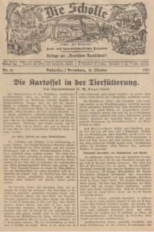 Die Scholle : früher „Der Ostmärker” : land- und hauswirtschaftlicher Ratgeber : Beilage zur „Deutschen Rundschau”. 1937, Nr. 41 (10 Oktober)
