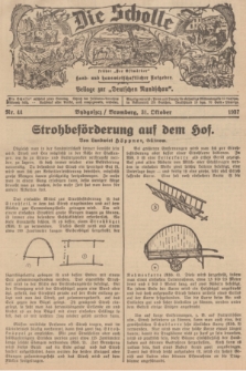 Die Scholle : früher „Der Ostmärker” : land- und hauswirtschaftlicher Ratgeber : Beilage zur „Deutschen Rundschau”. 1937, Nr. 44 (31 Oktober)