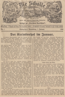 Die Scholle : früher „Der Ostmärker” : land- und hauswirtschaftlicher Ratgeber : Beilage zur „Deutschen Rundschau”. 1938, Nr. 1 (1 Januar)
