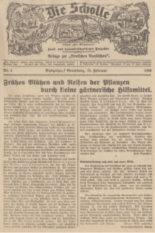 Die Scholle : früher „Der Ostmärker” : land- und hauswirtschaftlicher Ratgeber : Beilage zur „Deutschen Rundschau”. 1938, Nr. 8 (20 Februar)