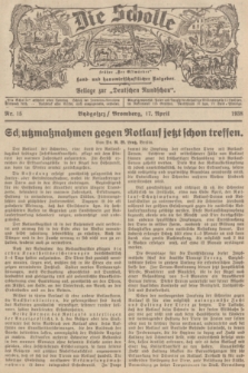 Die Scholle : früher „Der Ostmärker” : land- und hauswirtschaftlicher Ratgeber : Beilage zur „Deutschen Rundschau”. 1938, Nr. 15 (17 April)