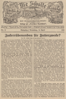 Die Scholle : früher „Der Ostmärker” : land- und hauswirtschaftlicher Ratgeber : Beilage zur „Deutschen Rundschau”. 1938, Nr. 16 (24 April)