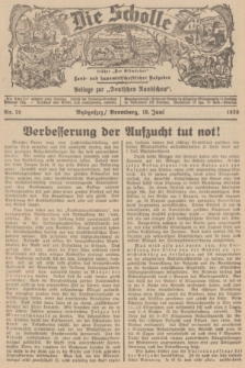 Die Scholle : früher „Der Ostmärker” : land- und hauswirtschaftlicher Ratgeber : Beilage zur „Deutschen Rundschau”. 1938, Nr. 24 (19 Juni)