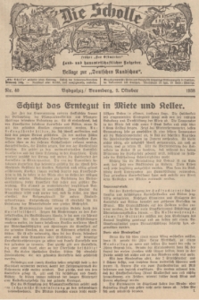 Die Scholle : früher „Der Ostmärker” : land- und hauswirtschaftlicher Ratgeber : Beilage zur „Deutschen Rundschau”. 1938, Nr. 40 (9 Oktober)