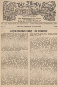 Die Scholle : früher „Der Ostmärker” : land- und hauswirtschaftlicher Ratgeber : Beilage zur „Deutschen Rundschau”. 1938, Nr. 46 (20 November)