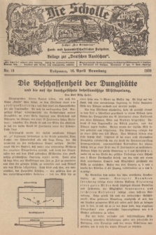 Die Scholle : früher „Der Ostmärker” : land- und hauswirtschaftlicher Ratgeber : Beilage zur „Deutschen Rundschau”. 1939, Nr. 16 (16 April)