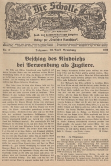 Die Scholle : früher „Der Ostmärker” : land- und hauswirtschaftlicher Ratgeber : Beilage zur „Deutschen Rundschau”. 1939, Nr. 17 (23 April)