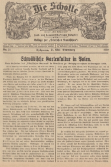 Die Scholle : früher „Der Ostmärker” : land- und hauswirtschaftlicher Ratgeber : Beilage zur „Deutschen Rundschau”. 1939, Nr. 21 (21 Mai)