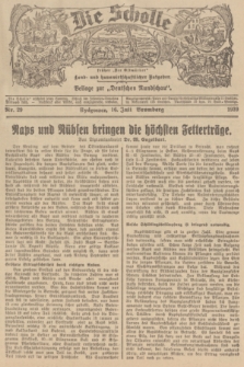 Die Scholle : früher „Der Ostmärker” : land- und hauswirtschaftlicher Ratgeber : Beilage zur „Deutschen Rundschau”. 1939, Nr. 29 (16 Juli)