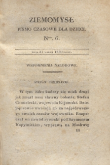Ziemomysł : pismo czasowe dla dzieci. T.1, Nro 6 (31 marca 1830)