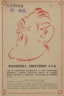 Roosevelt, prezydent USA : jest on powolnym narzędziem w ręku światowego żydostwa i prawie wyłącznie otacza się żydami