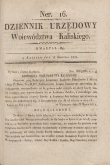 Dziennik Urzędowy Woiewództwa Kaliskiego. 1831, nr 16 (19 kwietnia) + dod.