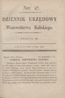 Dziennik Urzędowy Woiewództwa Kaliskiego. 1831, nr 27 (5 lipca) + dod.