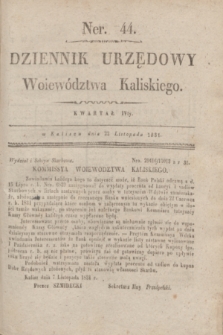Dziennik Urzędowy Woiewództwa Kaliskiego. 1831, nr 44 (22 listopada) + dod.