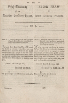Gesetz-Sammlung für die Königlichen Preußischen Staaten = Zbiór Praw dla Państw Królestwa Pruskiego. 1824, Nro. 8