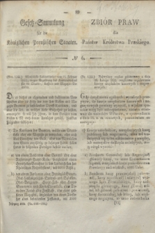 Gesetz-Sammlung für die Königlichen Preußischen Staaten = Zbiór Praw dla Państw Królestwa Pruskiego. 1832, № 6