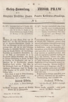 Gesetz-Sammlung für die Königlichen Preußischen Staaten = Zbiór Praw dla Państw Królestwa Pruskiego. 1852, № 2 (2 lutego)