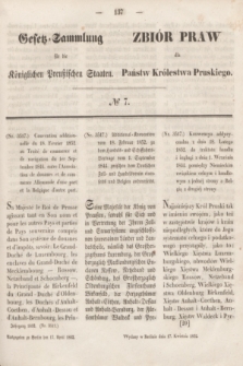 Gesetz-Sammlung für die Königlichen Preußischen Staaten = Zbiór Praw dla Państw Królestwa Pruskiego. 1852, № 7 (17 kwietnia)