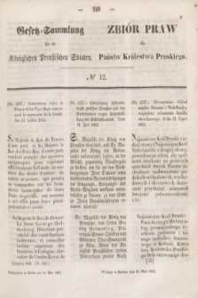 Gesetz-Sammlung für die Königlichen Preußischen Staaten = Zbiór Praw dla Państw Królestwa Pruskiego. 1852, № 12 (15 maja)