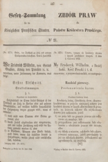 Gesetz-Sammlung für die Königlichen Preußischen Staaten = Zbiór Praw dla Państw Królestwa Pruskiego. 1852, № 21 (12 czerwca)