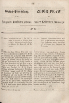 Gesetz-Sammlung für die Königlichen Preußischen Staaten = Zbiór Praw dla Państw Królestwa Pruskiego. 1852, № 26 (26 czerwca)
