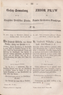 Gesetz-Sammlung für die Königlichen Preußischen Staaten = Zbiór Praw dla Państw Królestwa Pruskiego. 1852, № 34 (17 sierpnia)