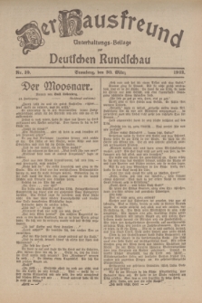 Der Hausfreund : Unterhaltungs-Beilage zur Deutschen Rundschau. 1922, Nr. 10 (30 März)