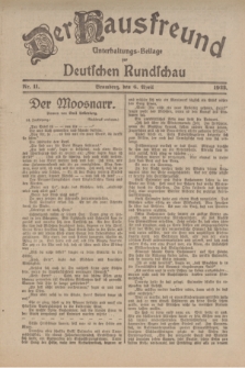 Der Hausfreund : Unterhaltungs-Beilage zur Deutschen Rundschau. 1922, Nr. 11 (6 April)