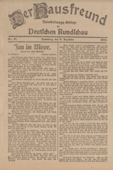 Der Hausfreund : Unterhaltungs-Beilage zur Deutschen Rundschau. 1922, Nr. 47 (8 Dezember)