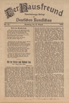 Der Hausfreund : Unterhaltungs-Beilage zur Deutschen Rundschau. 1923, Nr. 65 (17 August)