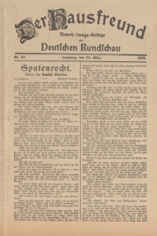 Der Hausfreund : Unterhaltungs-Beilage zur Deutschen Rundschau. 1925, Nr. 47 (28 März)