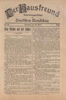Der Hausfreund : Unterhaltungs-Beilage zur Deutschen Rundschau. 1925, Nr. 64 (30 April)