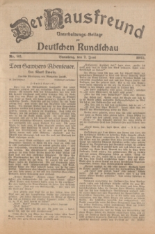 Der Hausfreund : Unterhaltungs-Beilage zur Deutschen Rundschau. 1925, Nr. 86 (7 Juni)