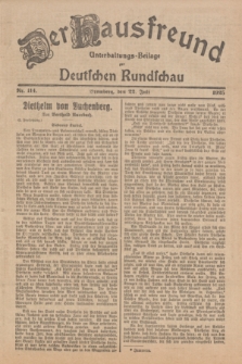 Der Hausfreund : Unterhaltungs-Beilage zur Deutschen Rundschau. 1925, Nr. 114 (22 Juli)