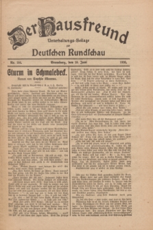 Der Hausfreund : Unterhaltungs-Beilage zur Deutschen Rundschau. 1926, Nr. 104 (10 Juni)