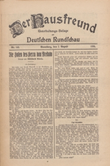 Der Hausfreund : Unterhaltungs-Beilage zur Deutschen Rundschau. 1926, Nr. 145 (7 August)