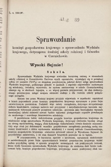 [Kadencja VII, sesja II, al. 89] Alegata do Sprawozdań Stenograficznych z Drugiej Sesyi Siódmego Peryodu Sejmu Krajowego Królestwa Galicyi i Lodomeryi wraz z Wielkiem Księstwem Krakowskiem z roku 1896/7. Alegat 89