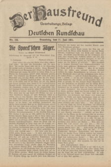 Der Hausfreund : Unterhaltungs-Beilage zur Deutschen Rundschau. 1931, Nr. 156 (11 Juli)