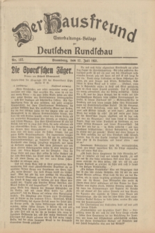 Der Hausfreund : Unterhaltungs-Beilage zur Deutschen Rundschau. 1931, Nr. 157 (12 Juli)