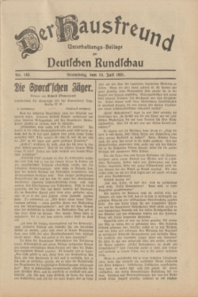 Der Hausfreund : Unterhaltungs-Beilage zur Deutschen Rundschau. 1931, Nr. 163 (19 Juli)