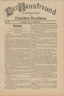Der Hausfreund : Unterhaltungs-Beilage zur Deutschen Rundschau. 1931, Nr. 182 (11 August)