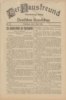 Der Hausfreund : Unterhaltungs-Beilage zur Deutschen Rundschau. 1932, Nr. 75 (2 April)