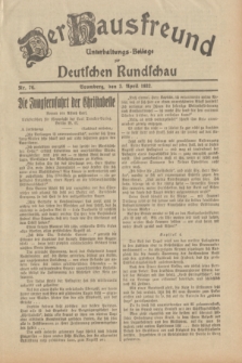 Der Hausfreund : Unterhaltungs-Beilage zur Deutschen Rundschau. 1932, Nr. 76 (3 April)